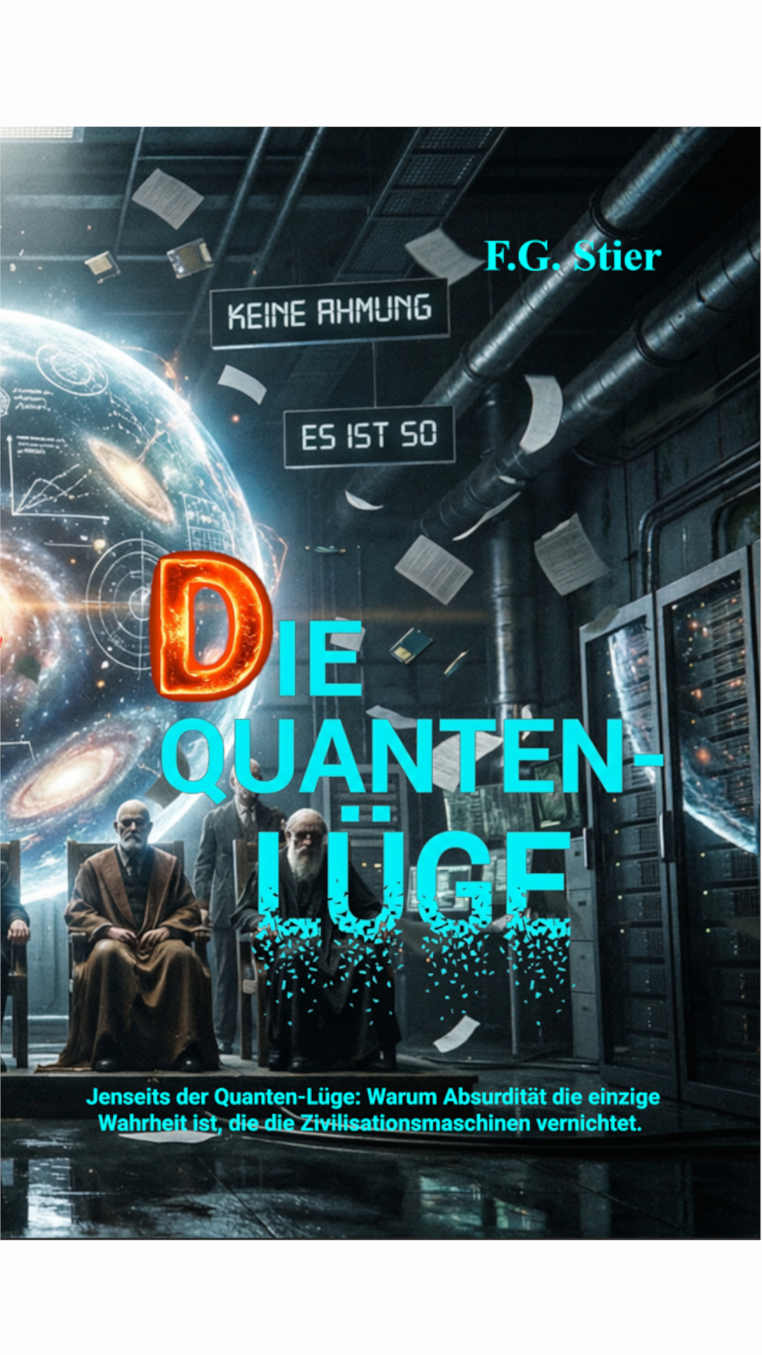 DIE QUANTEN-LÜGE Cover F.G. Stier – Autor