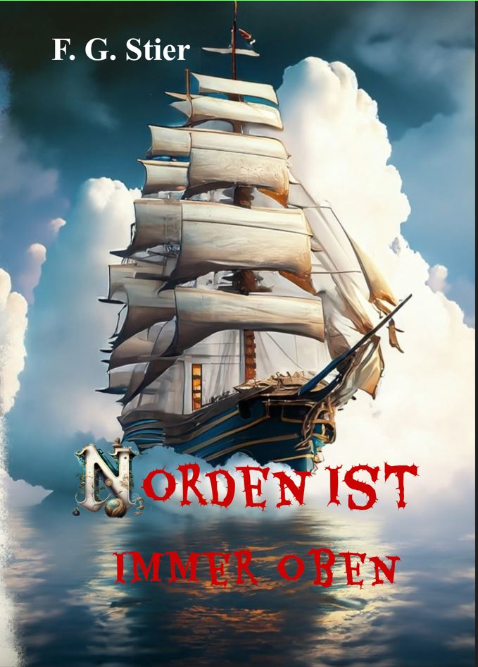 Norden ist immer oben Cover F.G. Stier – Autor